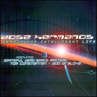 Dose Hermanos - Search for Intelligent Life lyrics