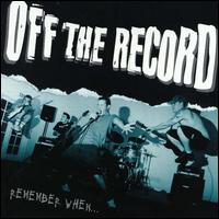 Off the Record - Remember When lyrics