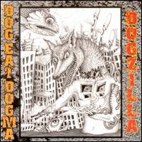 Dog Eat Dogma - Dogzilla lyrics
