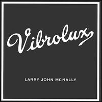Larry John McNally - Vibrolux lyrics
