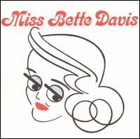Bette Davis - Miss Bette Davis lyrics