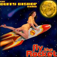 Duffy Bishop - Fly the Rocket lyrics