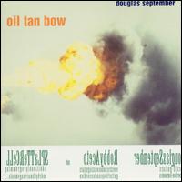 Douglas September - Oil Tan Bow lyrics