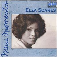 Elza Soares - Meus Momentos, Vol. 2 lyrics
