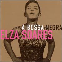 Elza Soares - A Bossa Negra lyrics