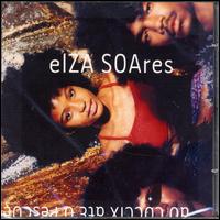Elza Soares - Do Coccix Ate O Pescoco lyrics