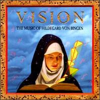 Vision A.D. - The Music of Hildegard Von Bingen lyrics