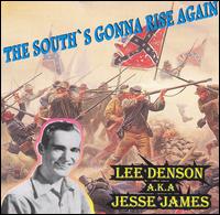 Lee Denson - The South's Gonna Rise Again lyrics