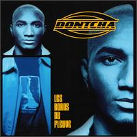 Dontcha - Les Bords du Fleve lyrics