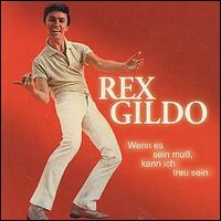 Rex Gildo - Wenn Es Sein Muss lyrics