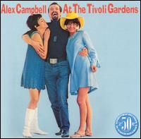 Alex Campbell - At the Tivoli Gardens lyrics