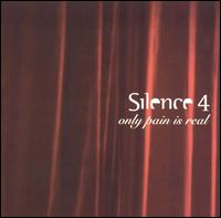 Silence 4 - Only Pain Is Real lyrics