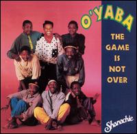 O'Yaba - The Game Is Not Over lyrics