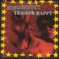 Misconduct - Misconduct/The Almighty Trigger Happy [Split CD] lyrics