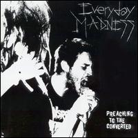 Everyday Madness - Preaching to the Converted lyrics