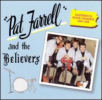 Pat Farrell - Pat Farrell & the Believers (1966-1968) lyrics