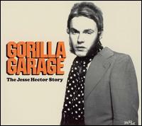 Jesse Hector - Gorilla Garage lyrics