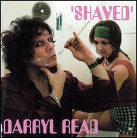 Darryl Read - Shaved lyrics