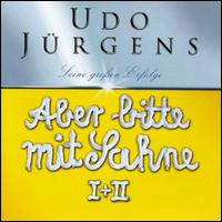 Udo Jrgens - Aber Bitte Mit Sahne: Jubilaumseditionen lyrics