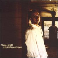 Shane Scott - Gingerbread House lyrics