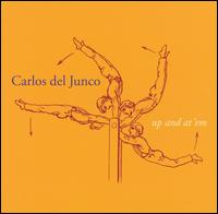 Carlos del Junco Band - Up and at 'Em lyrics