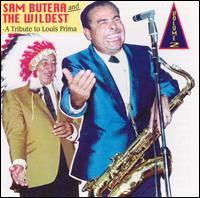 Sam Butera - Tribute to Louis Prima, Vol. 2 lyrics