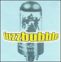 Fuzzbubble - Fuzzbubble lyrics
