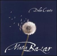 Matia Bazar - Dolce Canto: San Remo 2001 lyrics