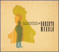 Roberto Murolo - La Chanson Napolitaine de Roberto Murolo lyrics