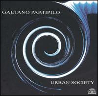 Gaetano Partipilo - Urban Society lyrics