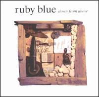 Ruby Blue - Down from Above lyrics
