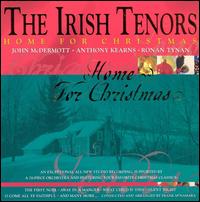Irish Tenors - Home for Christmas lyrics