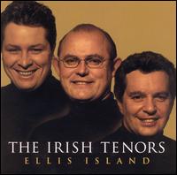 Irish Tenors - Ellis Island lyrics