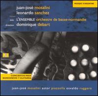 Juan Jos Mosalini - Concertos for Bandoneon and Guitar lyrics