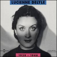 Lucienne Delyle - Lucienne DeLyle 1939-1946 lyrics