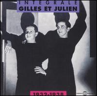 Gilles et Julien - Int?rgrale Gilles Et Julien: 1932-1938 lyrics