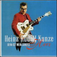 Heinz Rudolf Kunze - Dein Ist Mein Ganzes Herz lyrics