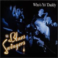 Blues Swingers - Who's Yo Daddy lyrics