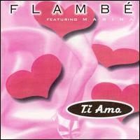 MARINA - Flambe: Ti Amo lyrics