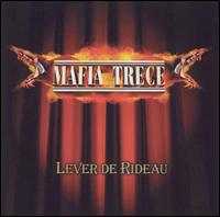 Mafia Trece - Lever de Rideau lyrics