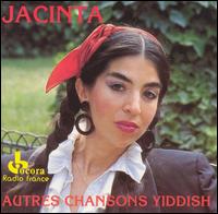 Jacinta - Autres Chansons Yiddish (Other Yiddish Songs) lyrics