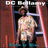 D.C. Bellamy - Water to Wine lyrics