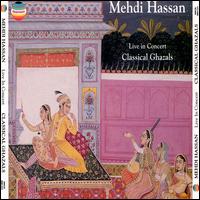 Medhi Hassan - Classical Ghazals lyrics