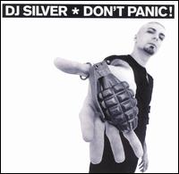 DJ Silver - Don't Panic lyrics