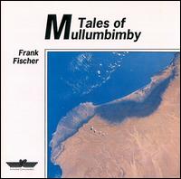 Frank Fischer - Tales of Mullumbimby lyrics