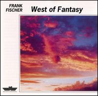 Frank Fischer - West of Fantasy lyrics
