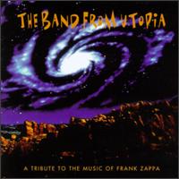 Band from Utopia - A Tribute to the Music of Frank Zappa [live] lyrics