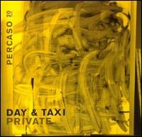 Day & Taxi - Private lyrics