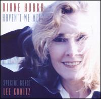 Diane Hubka - Haven't We Met? lyrics