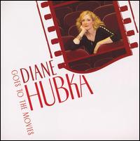Diane Hubka - Diane Hubka Goes to the Movies lyrics